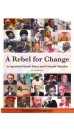 a_rebel_for_change