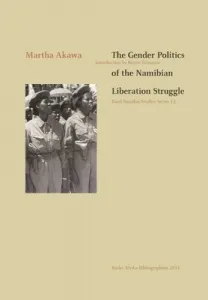 gender_politics_of_the_namian_liberation_struggle